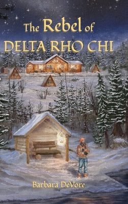 The Rebel of Delta Rho Chi by DeVore, Barbara