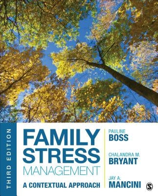 Family Stress Management: A Contextual Approach by Boss, Pauline E.