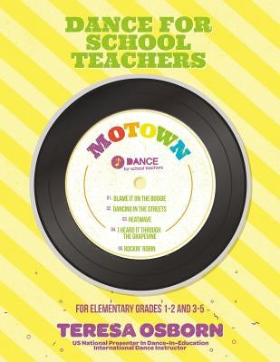 Motown: For Elementary Grades 1-2 and 3-5 by Torres, Carolina