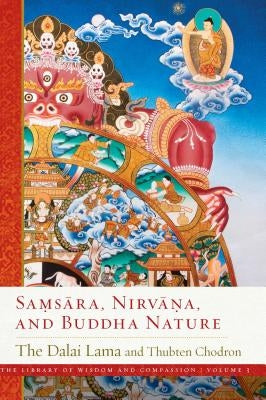 Samsara, Nirvana, and Buddha Nature by Dalai Lama