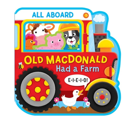 All Aboard! Old MacDonald Had a Farm (Shaped Soft Foam Book) by Publishing, Kidsbooks