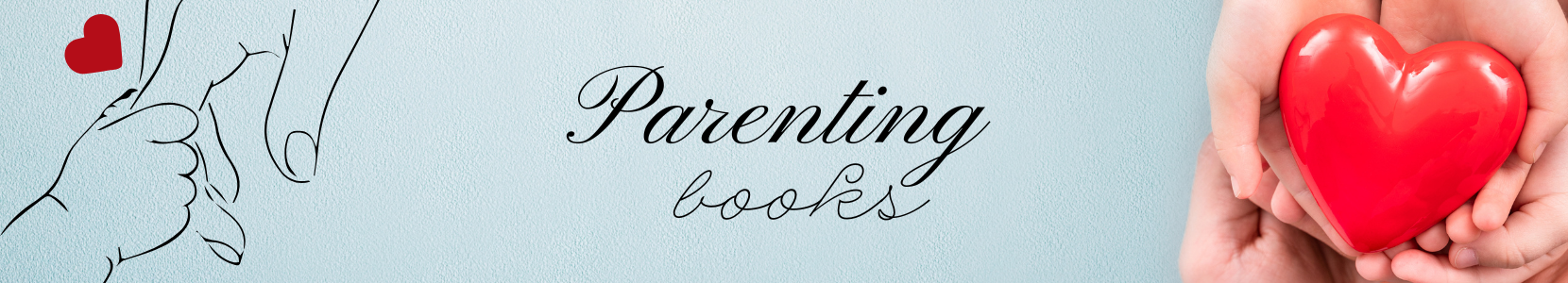 Parenting guides covering child development, discipline, and communication