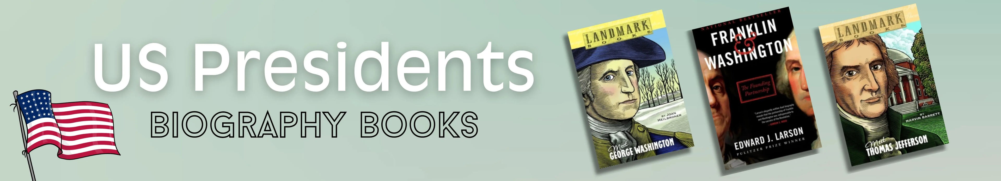 Promotional banner for US Presidents biography books with book covers and an American flag.
